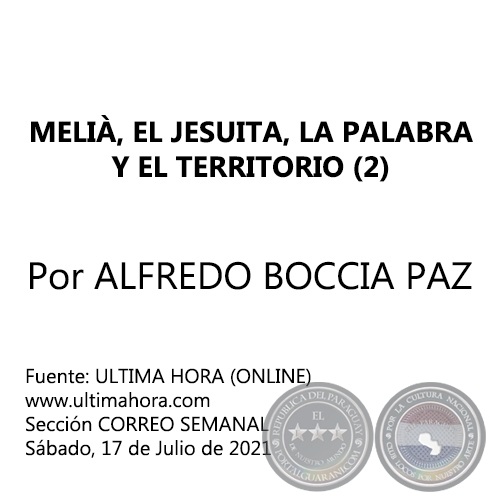 MELI, EL JESUITA, LA PALABRA Y EL TERRITORIO (2) - Por ALFREDO BOCCIA PAZ - Sbado, 17 de Julio de 2021